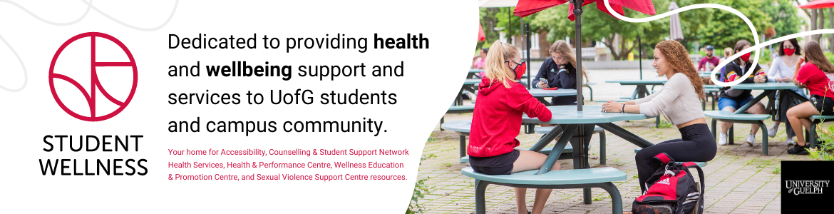 Student Wellness logo on white background with text: Dedicated to providing health and wellbeing support and services to UofG students  and campus community. 