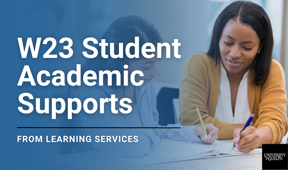 W23 Student Academic Supports provided by Learning Services