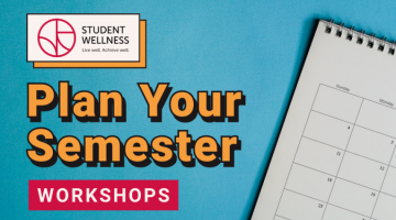 Plan Your Semester Workshops