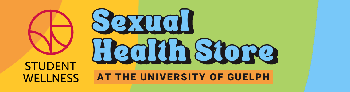 Sexual Health Store by Student Wellness at the University of Guelph