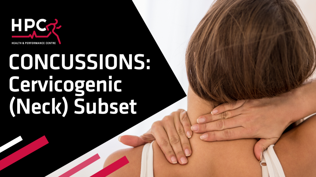 HPC Guelph Concussion Recovery: Cervicogenic (Neck) Subset 