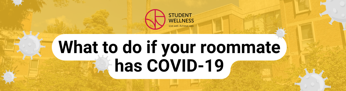 What to do if your roommate has COVID-19