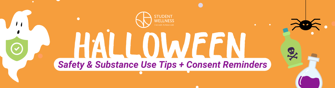 Halloween Safety, substance use & consent tips