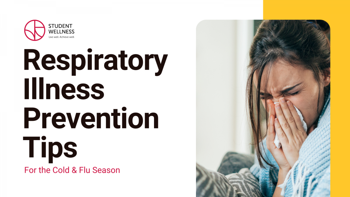Respiratory Illness Prevention Tips for the cold and flu season