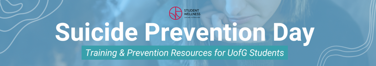 Suicide Prevention Day Training & Prevention Resources for UofG Students