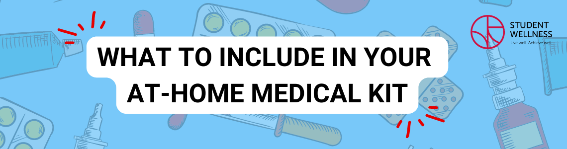 What to include in your at home medical kit