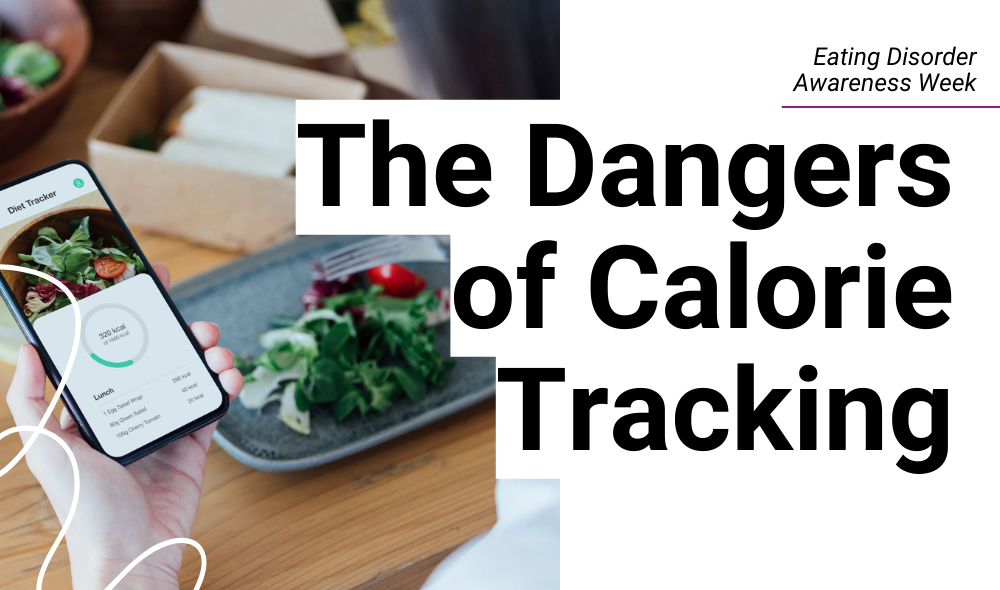  The Dangers of Calorie Tracking