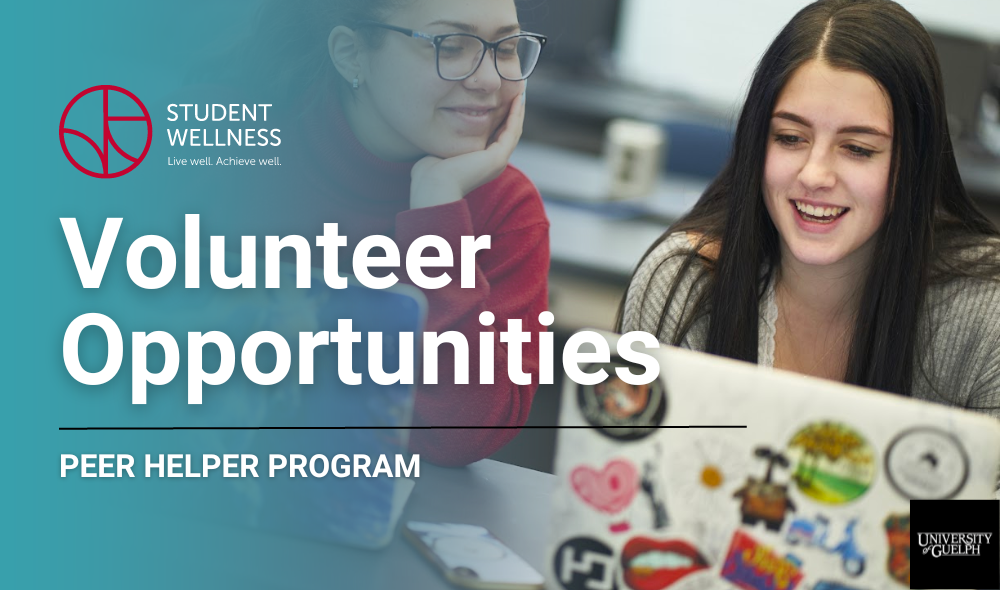 Volunteer Opportunities Wellness Education & Promotion Centre Peer Helper Program