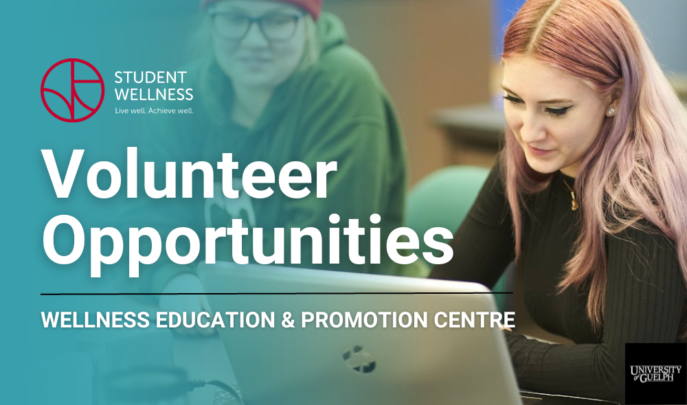 Volunteer Opportunities Wellness Education & Promotion Centre