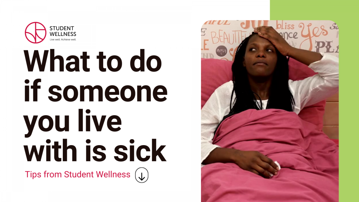 What to do if someone you live with is sick. Tips from Student Wellness