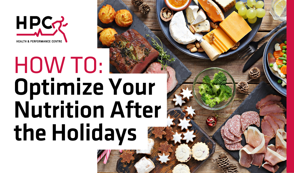 Optimize Your Nutrition After the Holidays Health and Performance Centre, Guelph ON