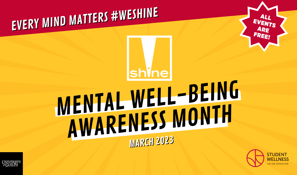 Every Mind Matters #WeShine - SHINE Days: Mental Well-being Awareness Month