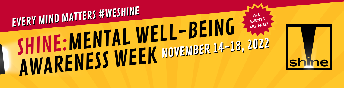  Mental Well-being awareness week. November 14-18, 2022. All Events are Free!
