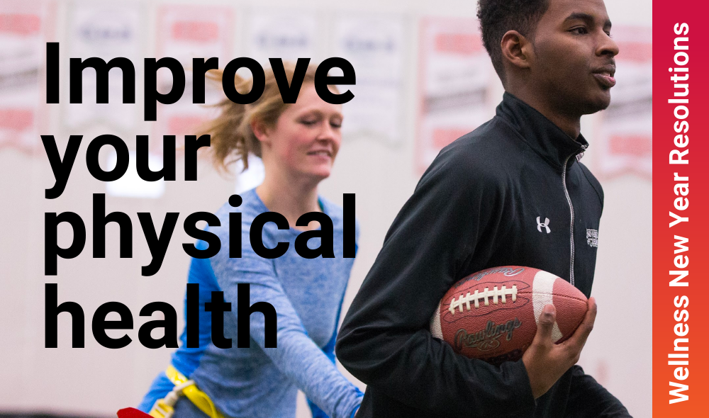 Improve your physical health