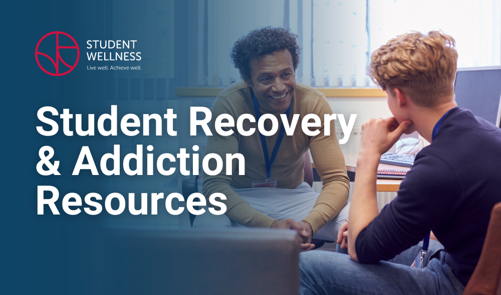 Student Recovery & Addiction Resources