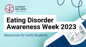 Eating Disorder Awareness Week 2023. Resources for UofG Students